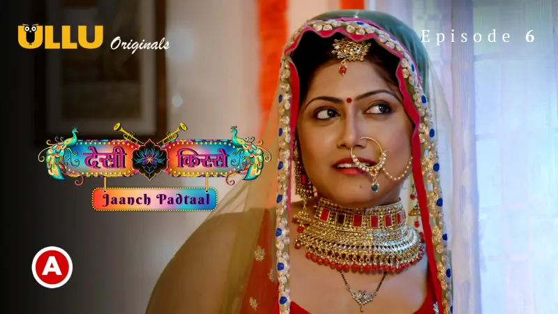 Desi Kisse Jaanch Padtaal Episode 6