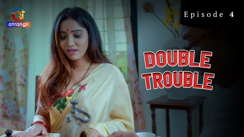 Double Trouble Episode 4