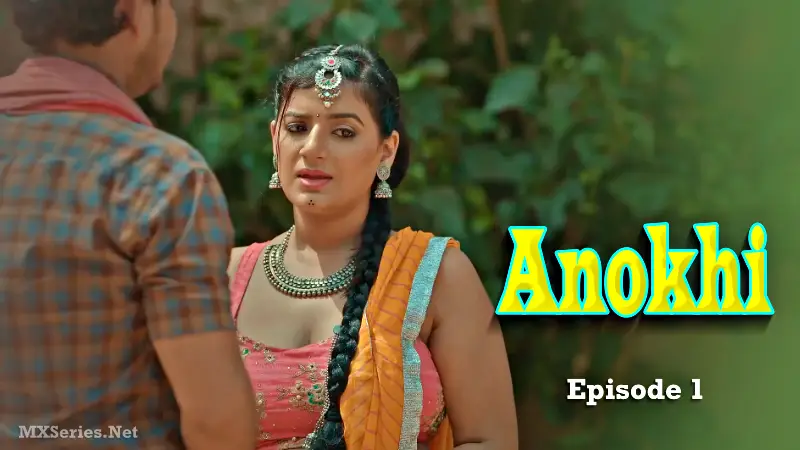 Anokhi Episode 1