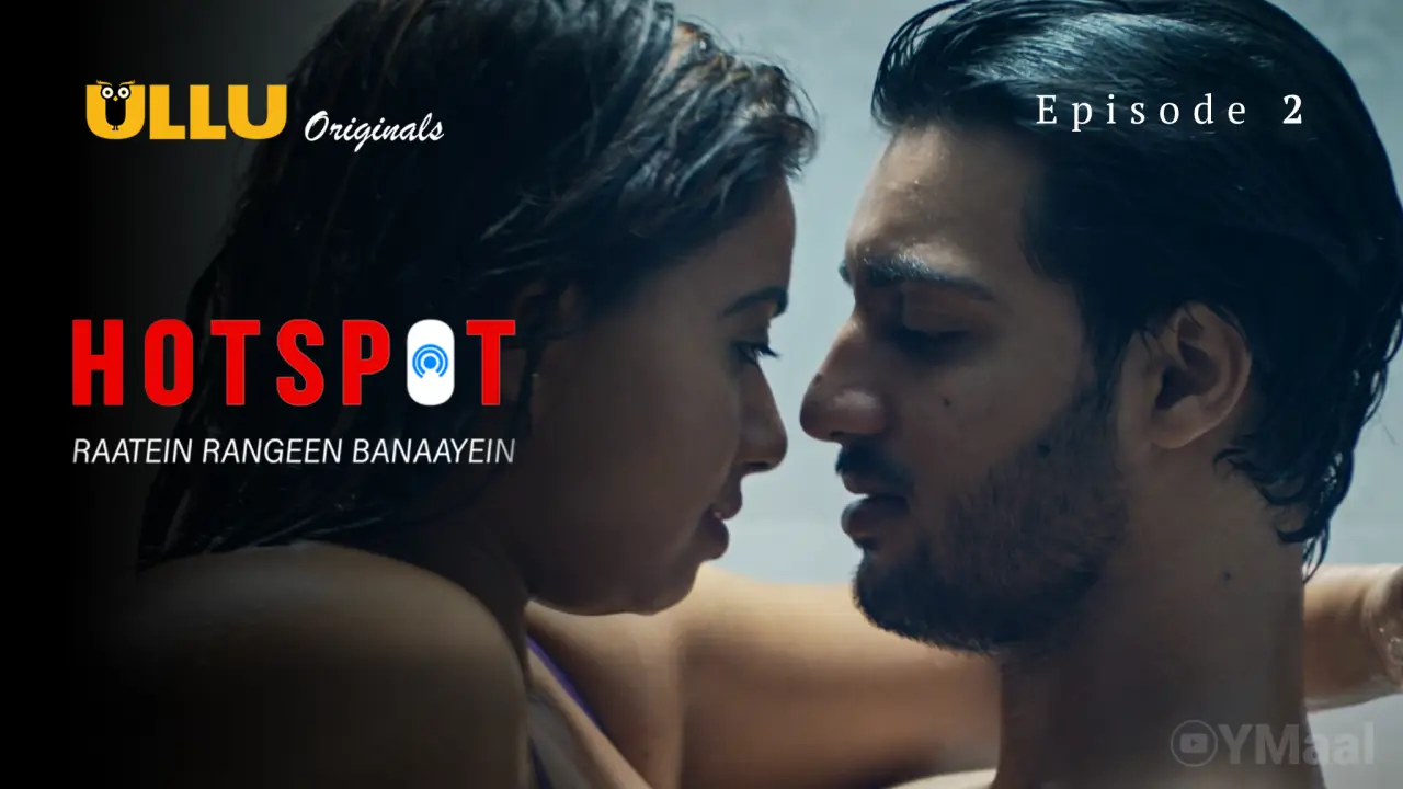 Hotspot Raatein Rangeen Banaayein Episode 2