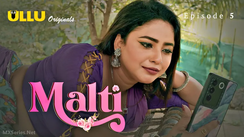 Malti Episode 5
