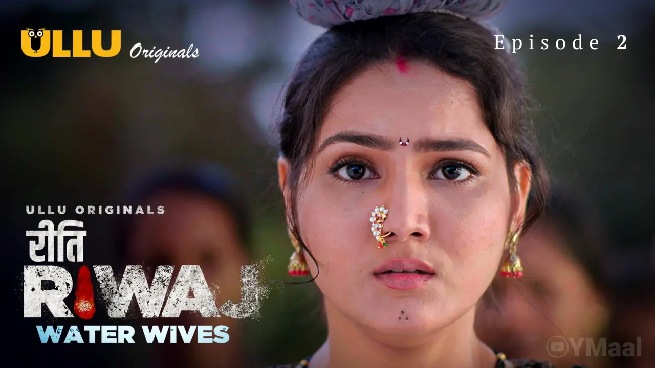 Riti Riwaj Water Wives Episode 2