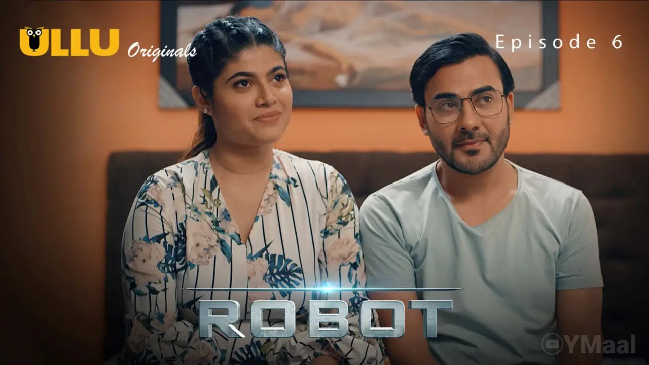Robot Episode 6
