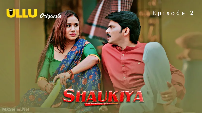 Shaukiya Episode 2