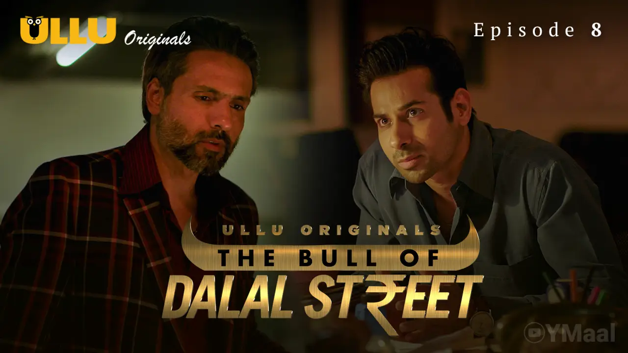 The Bull Of Dalal Street Episode 8