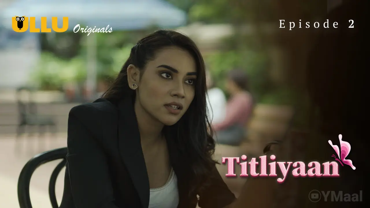 Titliyaan Episode 2