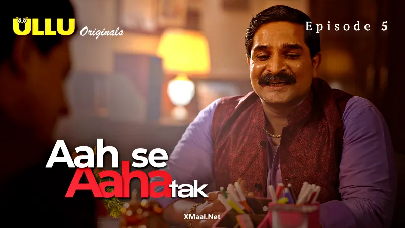 Aah Se Aaha Tak Episode 5