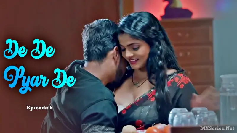 De De Pyar De Episode 5