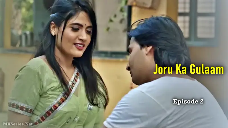 Joru Ka Gulaam Episode 2