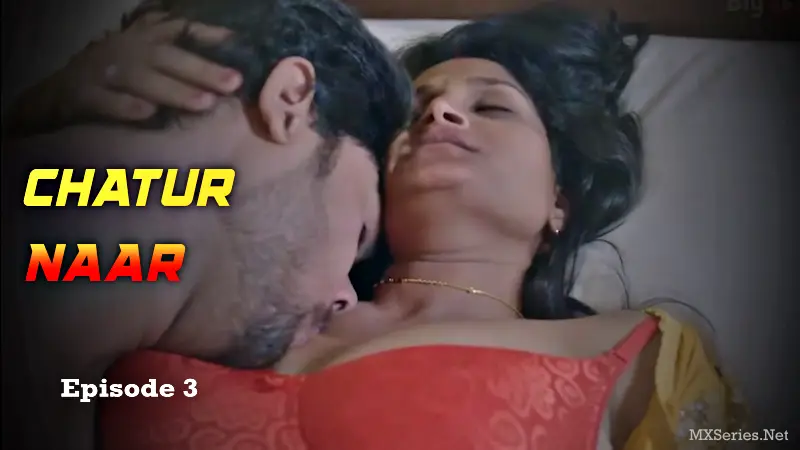 Chatur Naar Episode 3
