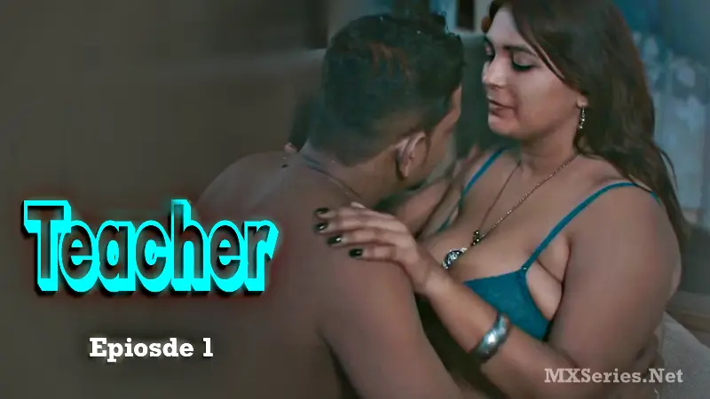 Teacher Episode 1