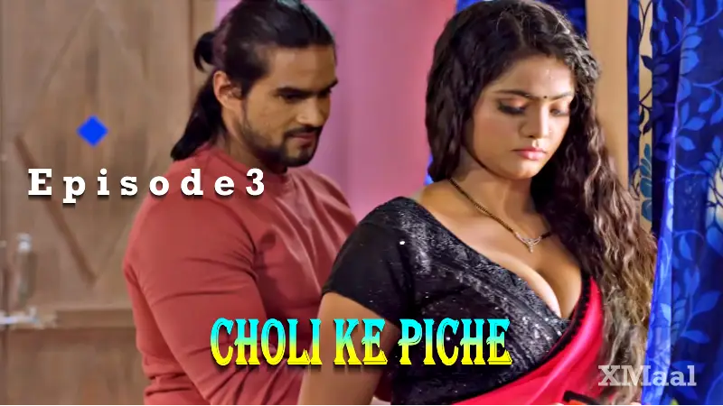 Choli Ke Piche Episode 3