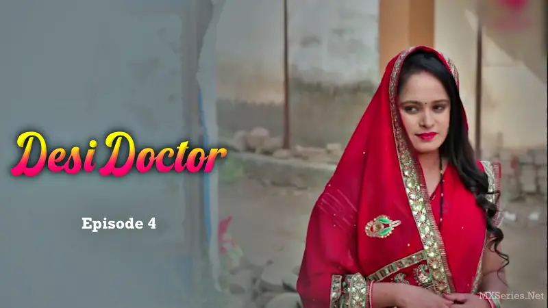 Desi Doctor Episode 4