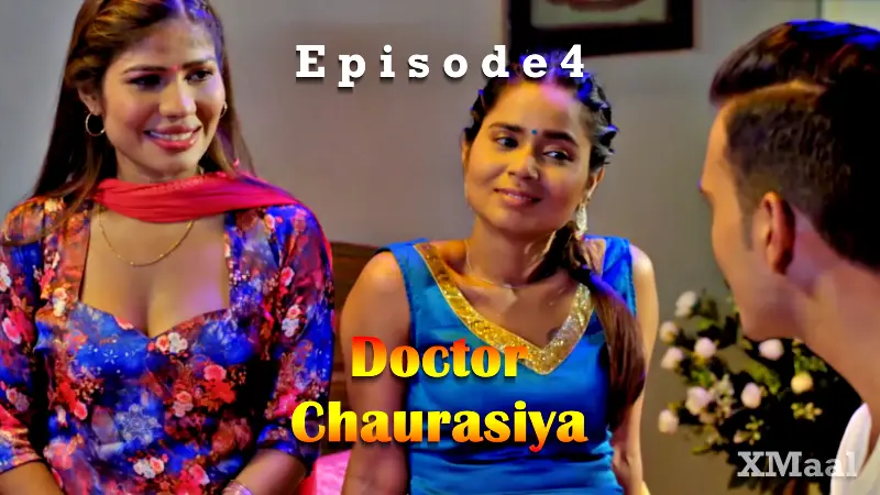 Doctor Chaurasiya Episode 4
