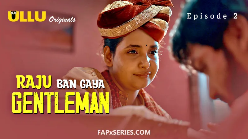 Raju Ban Gaya Gentleman Episode 2