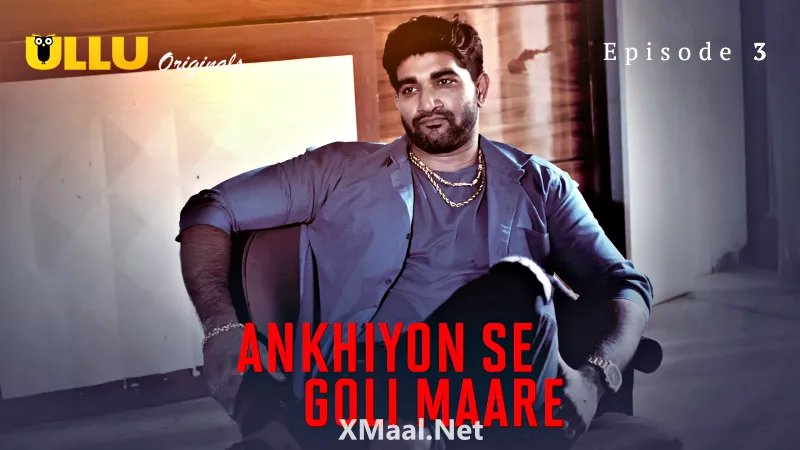 Ankhiyon Se Goli Maare Episode 3
