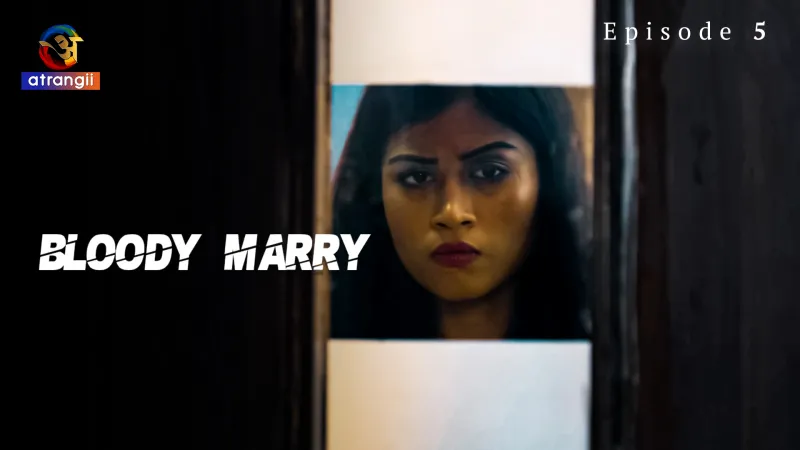 Bloody Marry Episode 5