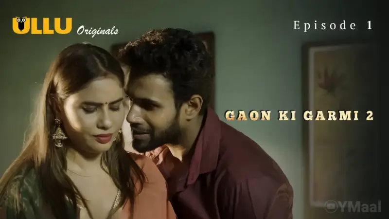 Gaon Ki Garmi 2 Episode 1