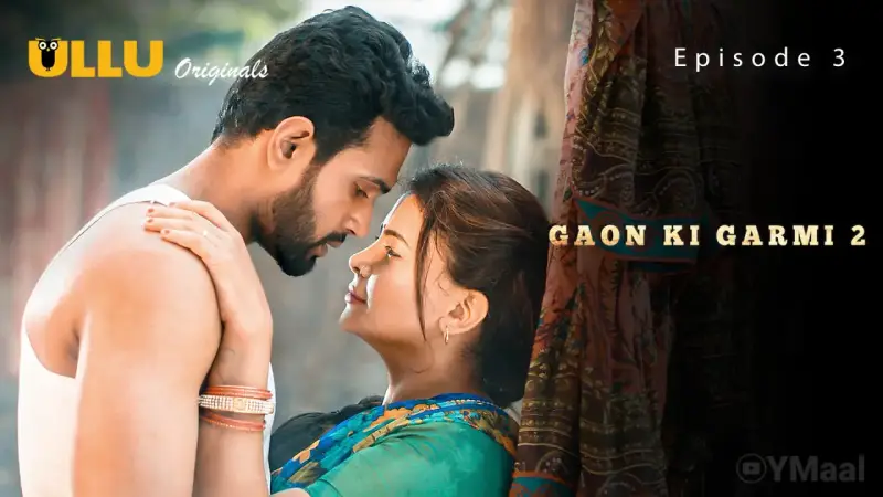 Gaon Ki Garmi 2 Episode 3