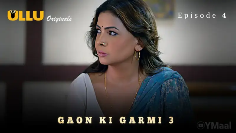 Gaon Ki Garmi 3 Episode 4