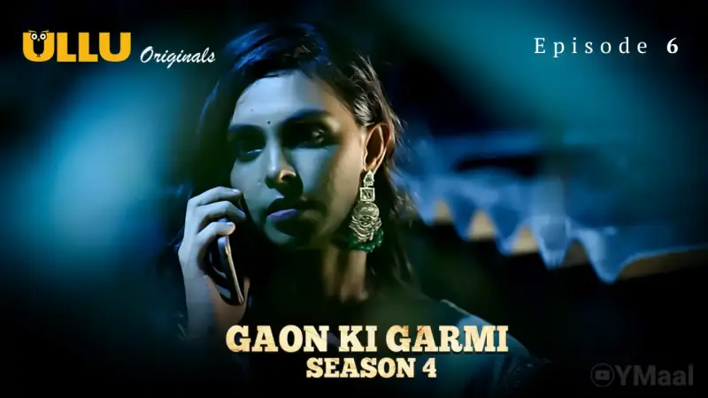 Gaon Ki Garmi 4 Episode 6