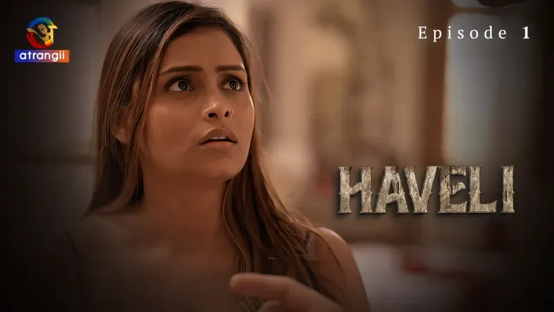 Haveli Episode 1