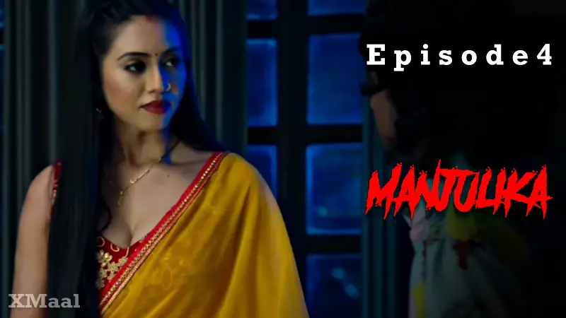 Manjulika Episode 4